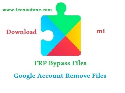 frp-bypass-Google-account-manager-Remove-files