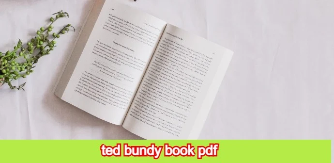 ted bundy book pdf, ted bundy book, ted bundy thesis, ted bundy pdf