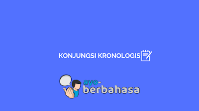 contoh konjungsi kronologis