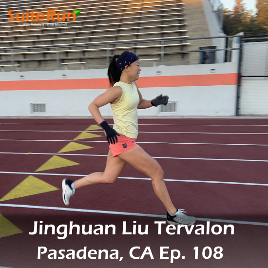 108 |  Pasadena, CA with Jinghuan Liu Tervalon: Running in the Home of the Rose Bowl
