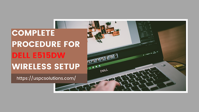 Dell e515dw Wireless Setup