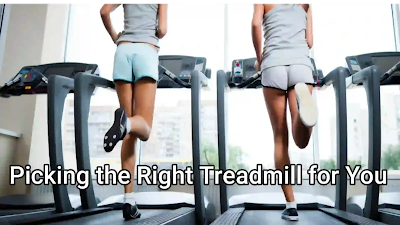 Picking the Right Treadmill for You