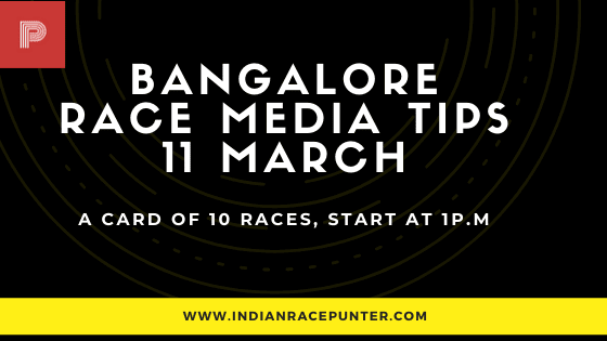Bangalore Race Media Tips 11 March