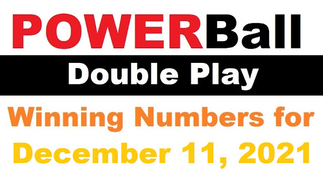 PowerBall Double Play Winning Numbers for December 11, 2021