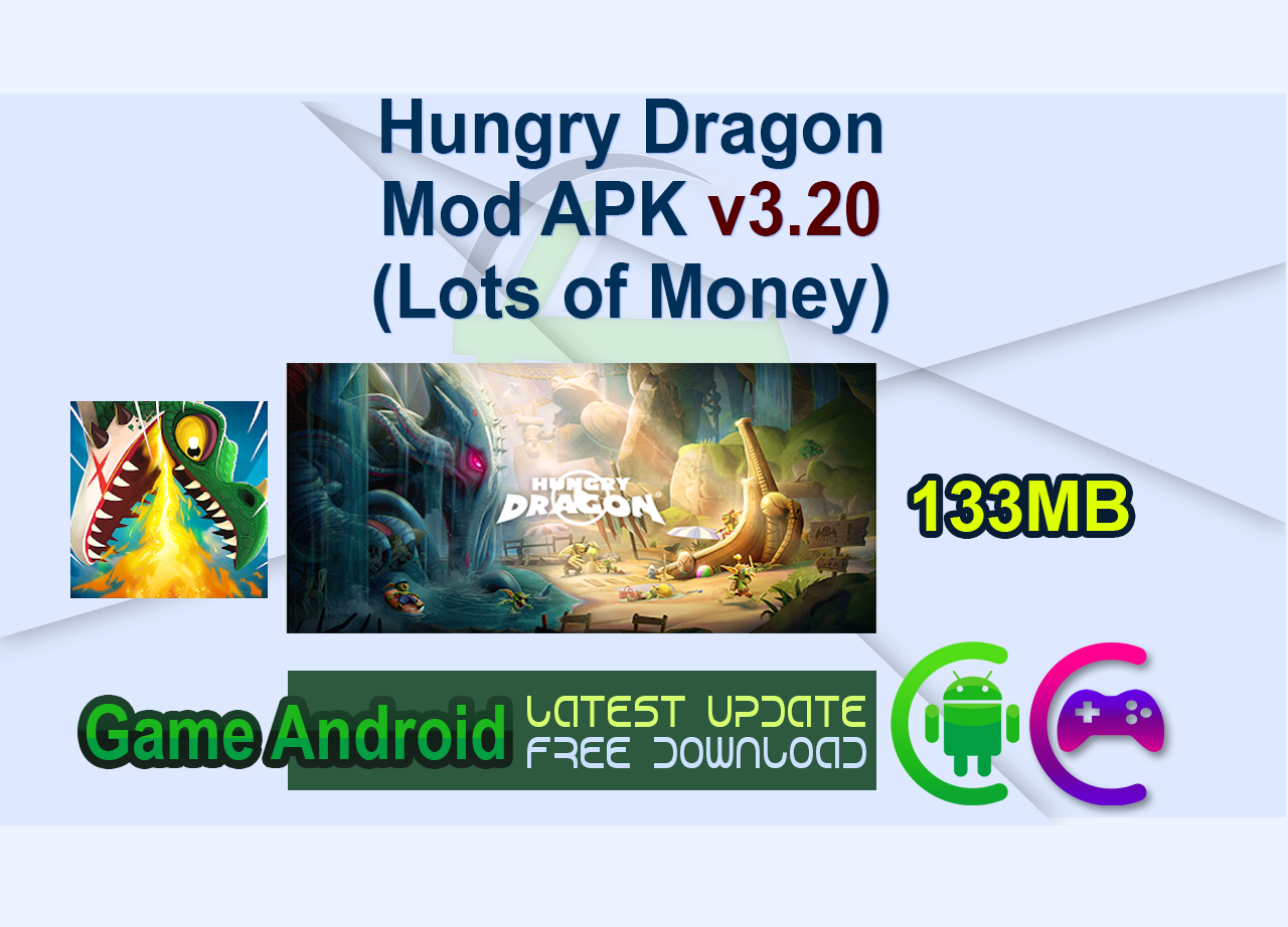 Hungry Dragon Mod APK v3.20 (Lots of Money)
