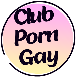 Club Porn Gay