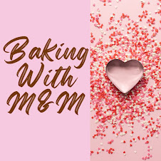 Baking with M&M podcast: Click to listen