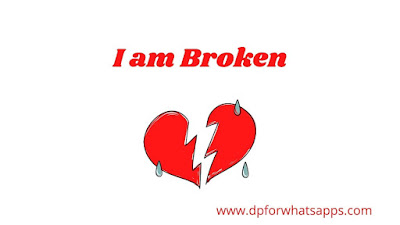 Broken Heart DP | Broken Heart Images |Broken Heart Photo | Broken Heart Wallpaper