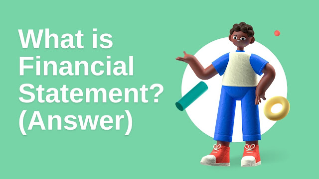 What is mean by Financial Statements? (Definition)