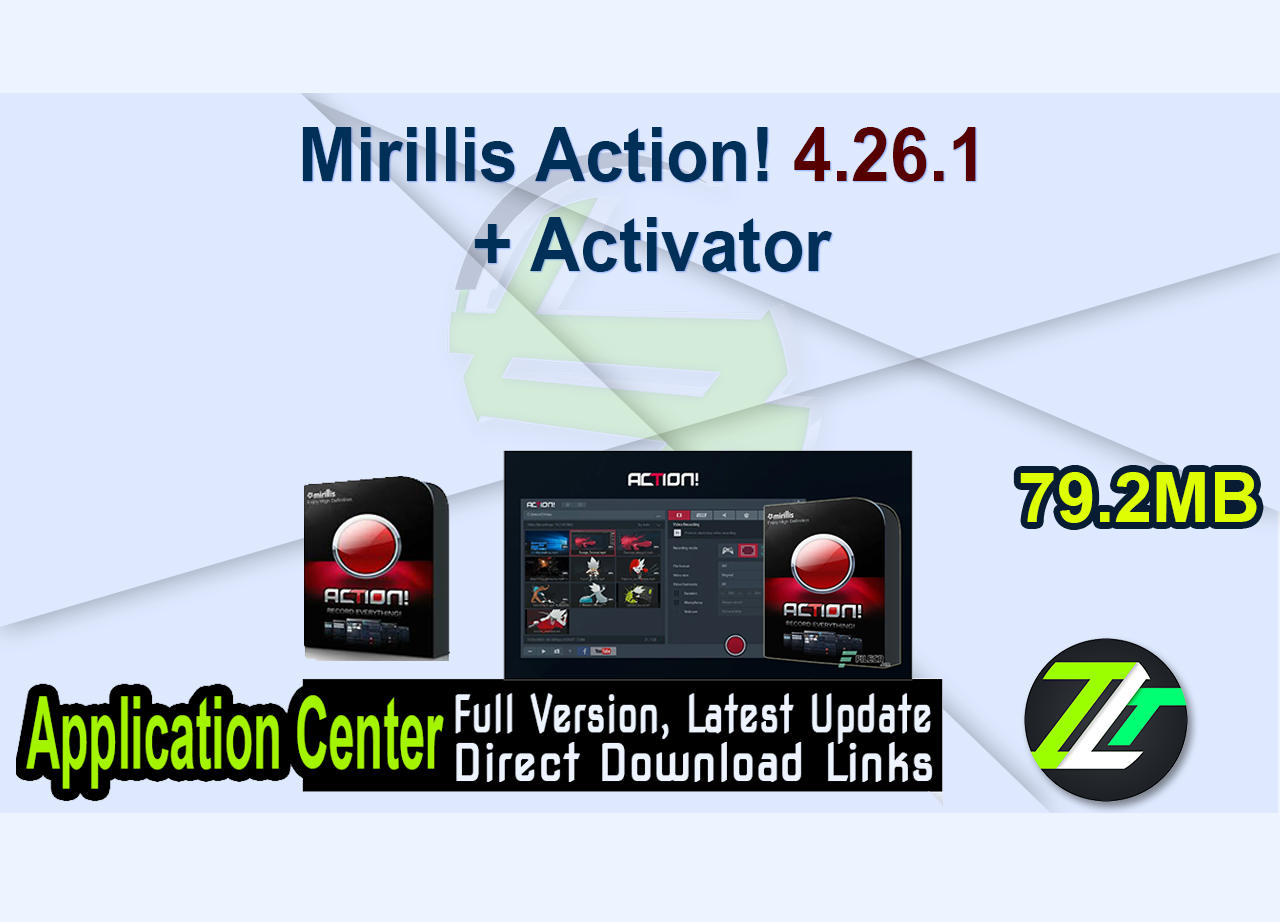 Mirillis Action! 4.26.1 + Activator