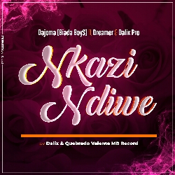 Dajoma feat. Dreamer & Dalix Pro - Nkazi Ndiwe (2021) [Download]