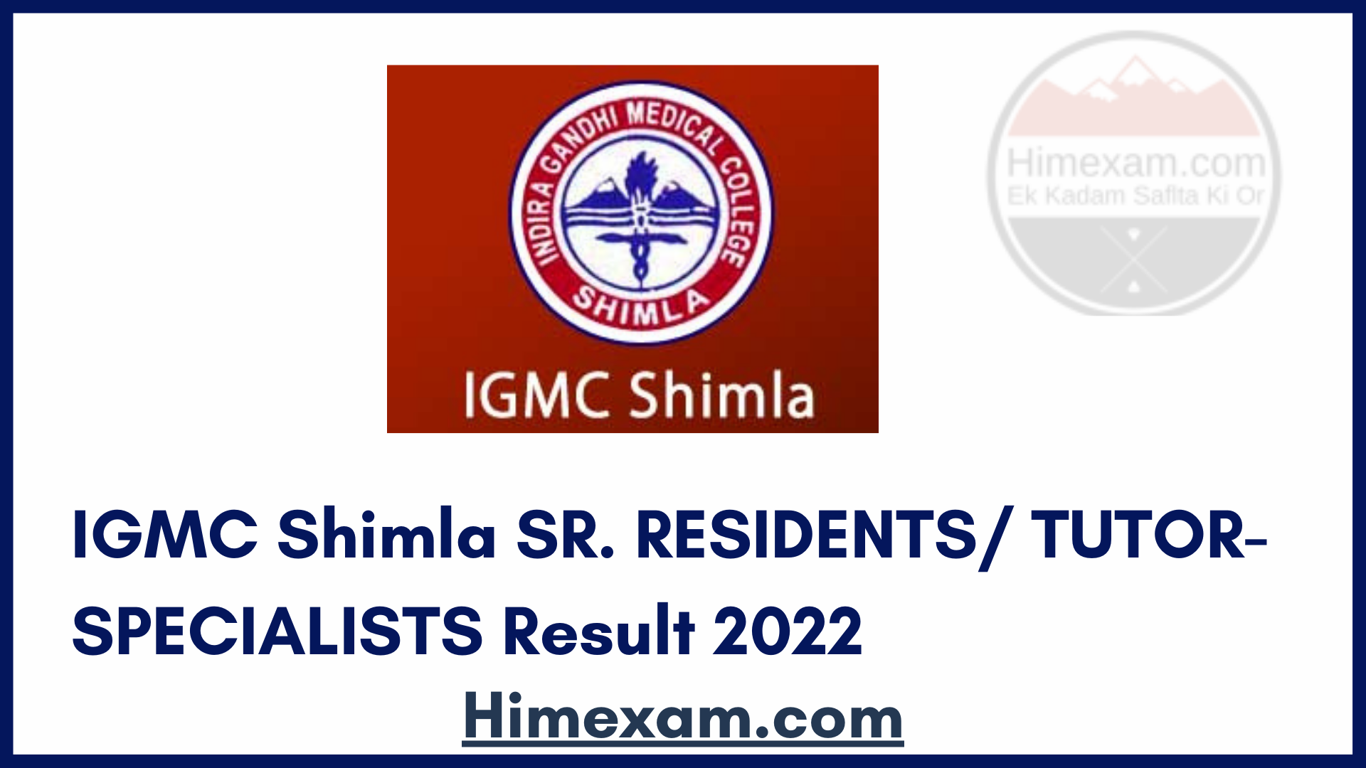 IGMC Shimla SR. RESIDENTS/ TUTOR-SPECIALISTS Result 2022
