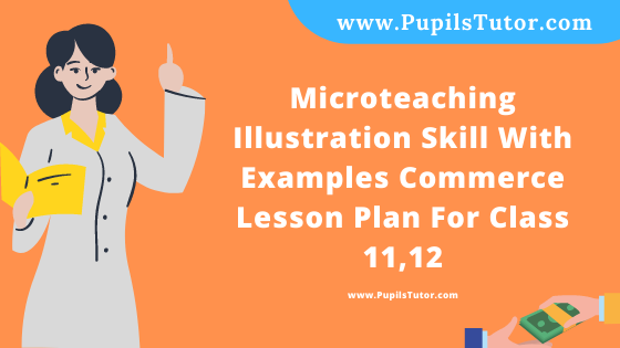 Free Download PDF Of Microteaching Illustration Skill With Examples Commerce Lesson Plan For Class 11,12 On Levels Of Management Topic For B.Ed 1st 2nd Year/Sem, DELED, BTC, M.Ed In English. - www.pupilstutor.com