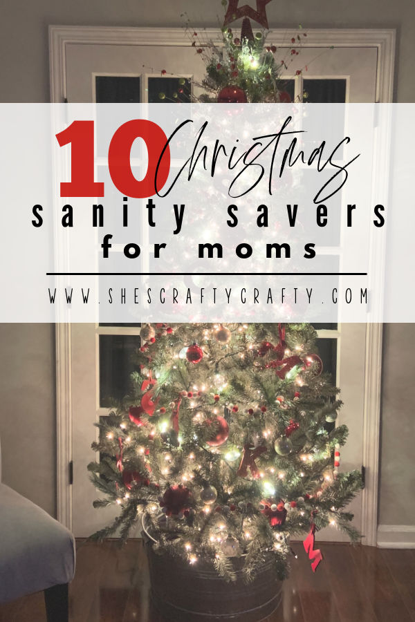 10 Christmas Sanity Savers for Moms pinterest pin