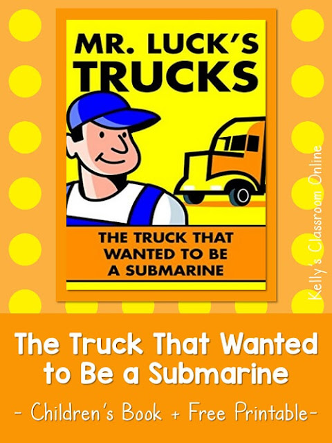 Language arts minilesson and free printable to go with the children's book The Truck That Wanted to Be a Submarine by C. and S. Dunlop.