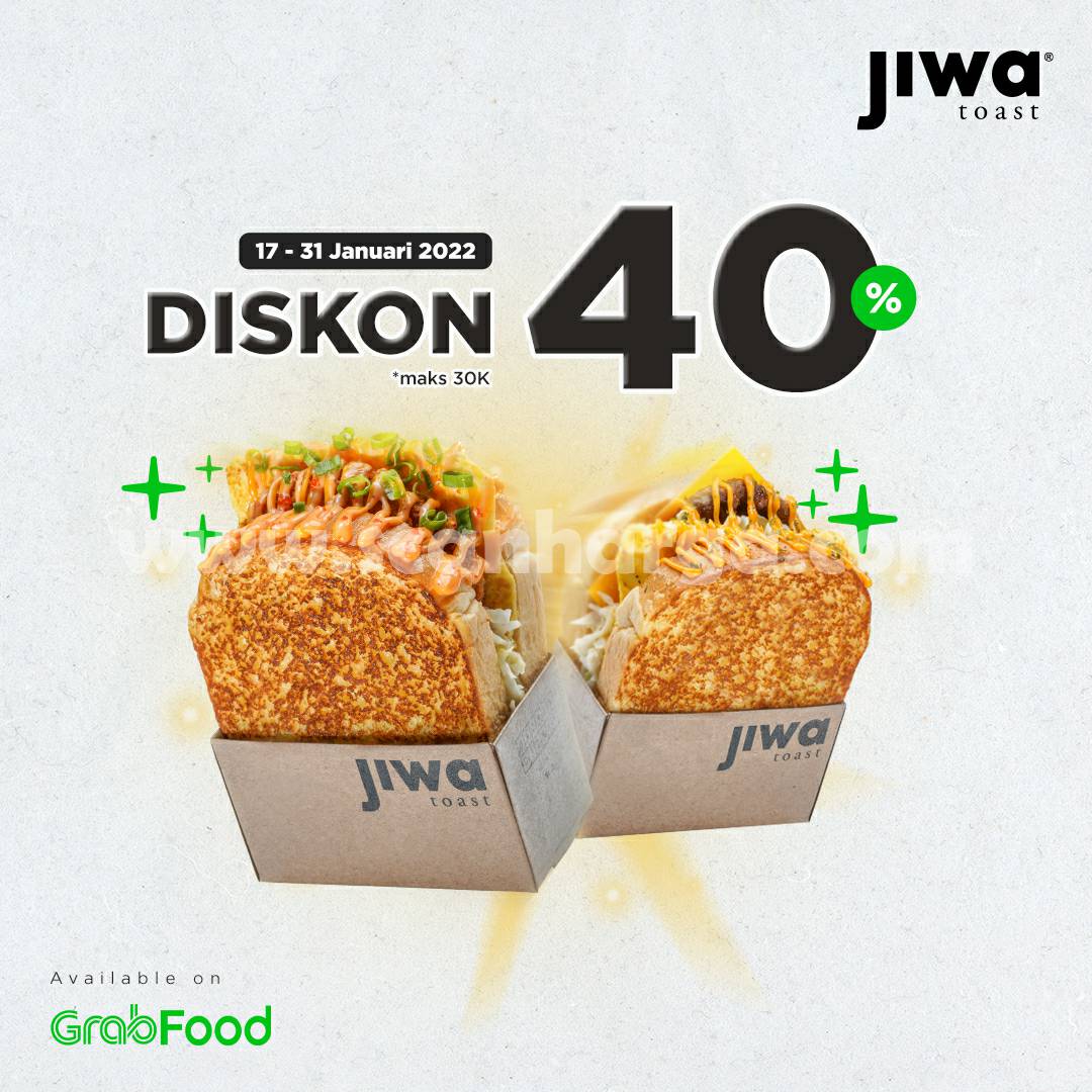 Promo JIWA TOAST GRABFOOD DISKON hingga 40%