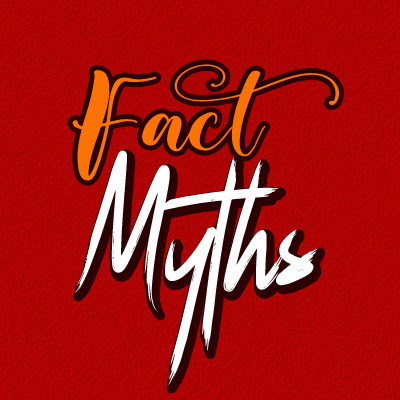 Fact Myths