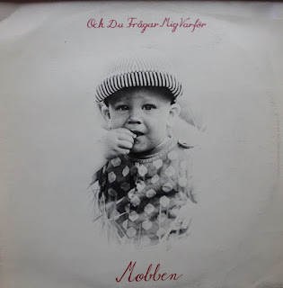 Mobben"Och Du Frågar Mig Varför" 1974 Sweden Prog Folk Rock