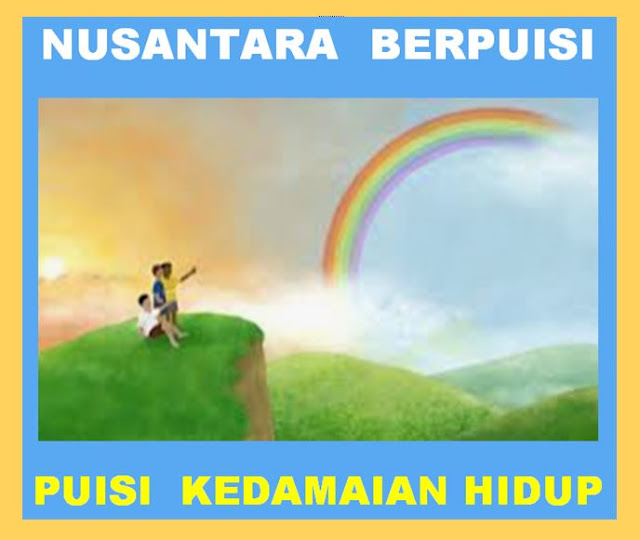 Puisi Kedamaian hidup Menghargai Sebuah Perbedaan