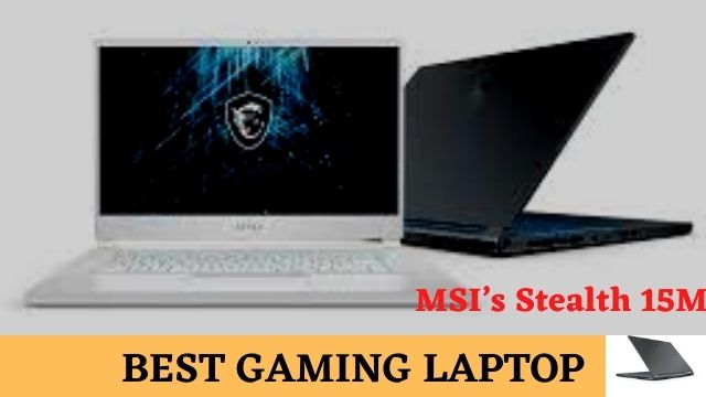 MSI’sStealth15M