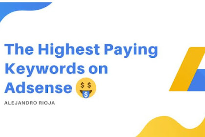 Highest CPC Keywords and Best Adsense Niches 2022