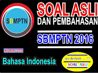 Soal dan Pembahasan Bahasa Indonesia SBMPTN 2016 (Kode 320)