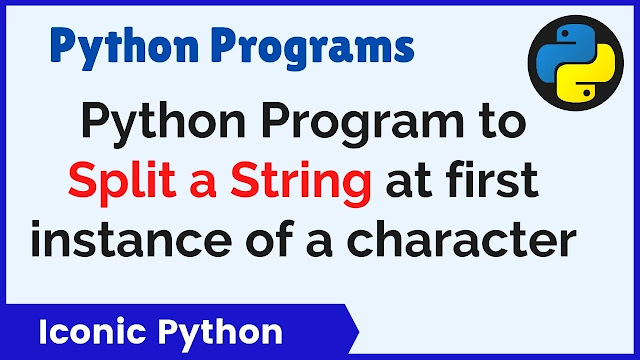 Python Program to split a string at first instance of a character