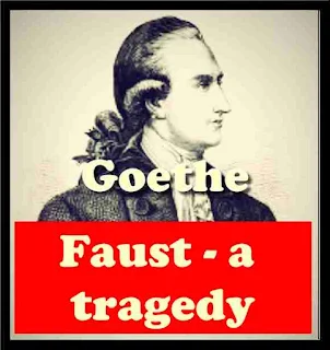 Faust- a tragedy - by Goethe