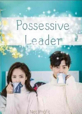 Novel Possessive Leader Karya Net Profit Full Episode