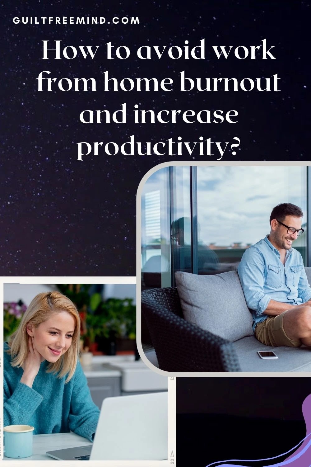 19 tips to avoid work from home burnout and boost productivity