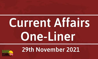 Current Affairs One-Liner: 29th November 2021