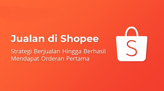 Shopee marketplace yang mempunyai ciri khas warna Orange ini kini sudah banyak dikenal mas Cara Jualan di Marketplace Shopee Terbaru