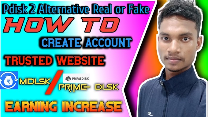 PDISK 2 Alternative Real or Fake|How To Create Account Trusted Website|Mdisk Prime disk Real or Fake