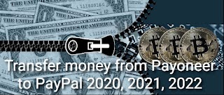 Transfer money from Payoneer to PayPal 2020, 2021, 2022