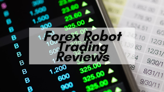 Forex Robot Trading Reviews