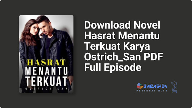 Download Novel Hasrat Menantu Terkuat Karya Ostrich_San PDF Full Episode