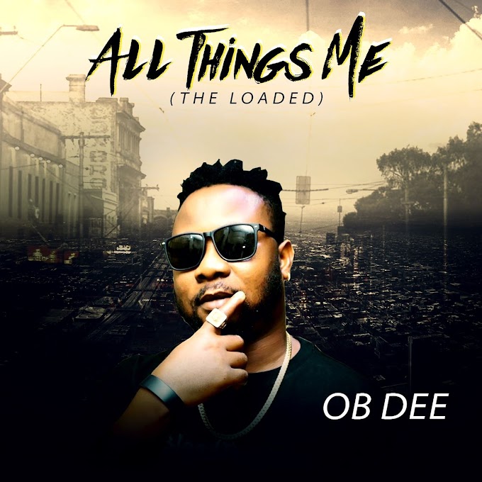 [Album] OB DEE - All Things Me (The Loaded)