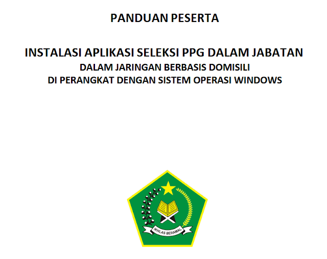 PANDUAN INSTALASI APLIKASI SELEKSI PPG DALAM JABATAN KEMENTERIAN AGAMA RI TAHUN 2022 - INTEL MADRASAH