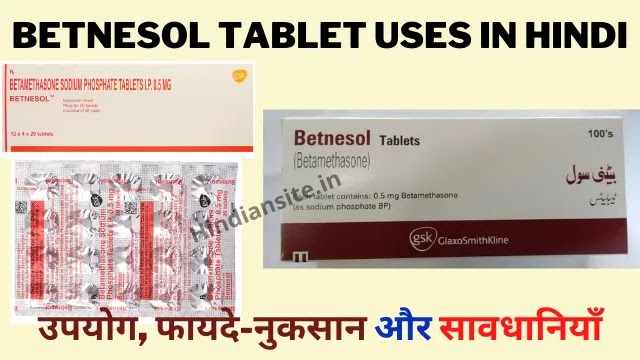 Betnesol Tablet Uses in Hindi