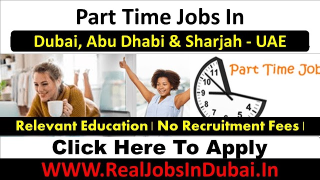 Part Time Jobs In Dubai With Good Salary.