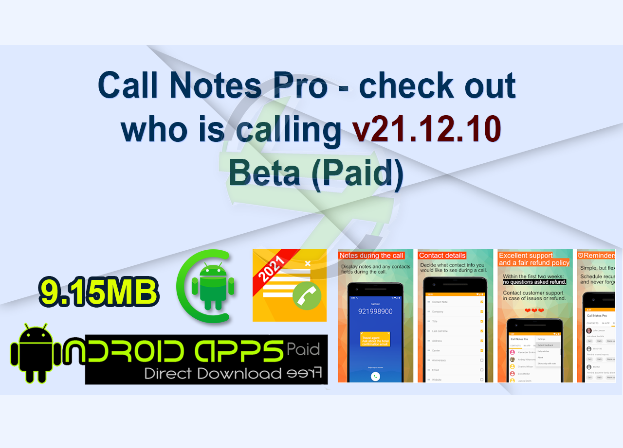 Call Notes Pro – check out who is calling v21.12.10 Beta (Paid)