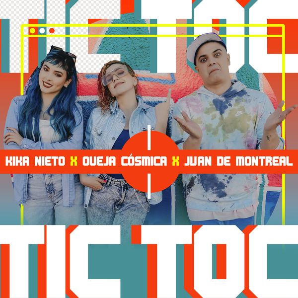 Oveja Cosmica – Tic Toc (Feat.Kika Nieto,Juan de Montreal) (Single) 2021