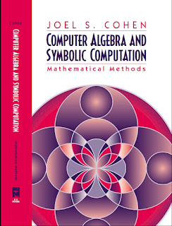 Computer Algebra and Symbolic Computation Mathematical Methods