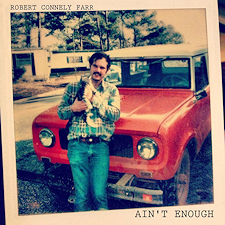 "Ain't Enough" · Robert Connely Farr