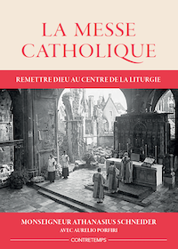 Le plus beau cadeau de Noël : “La Messe catholique” par Mgr Athanasius Schneider