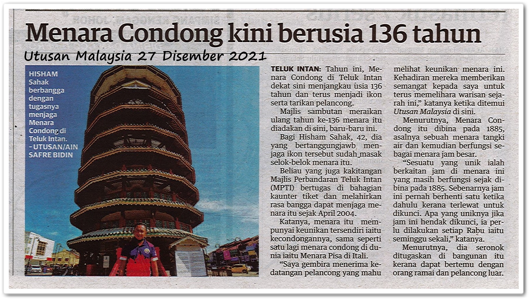 Menara Condong kini berusia 136 tahun - Keratan akhbar Utusan Malaysia 27 Disember 2021