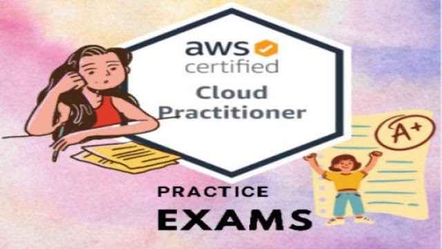 AWS Certified Cloud Practitioner (CLF-C01) Practise Exams