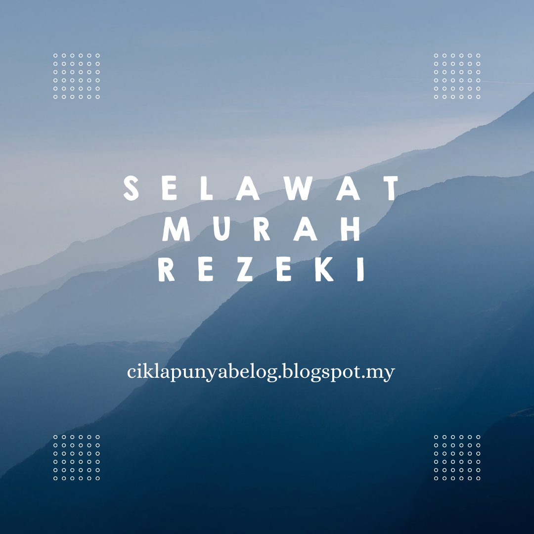 Selawat murah rezeki.