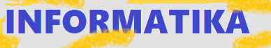 INFORMATIKA