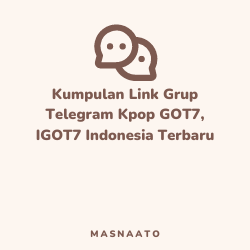 Kumpulan Link Grup Telegram Kpop GOT7, IGOT7 Indonesia Terbaru